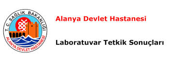 Antalya Alanya Devlet Hastanesi Tahlil Sonuçları